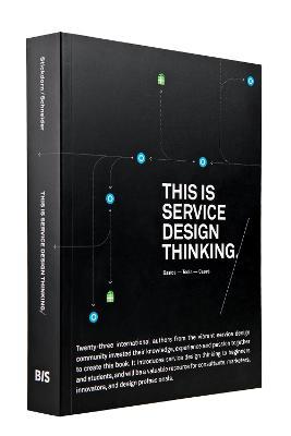 This is Service Design Thinking. Basics - Tools - Cases - Marc Stickdorn - cover