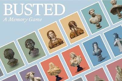 Busted: A Memory Game: Match the front and back of world-famous portrait busts - Thomas Eurlings - cover