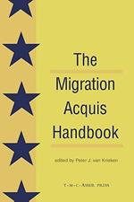 The Migration Acquisition Handbook:The Foundation for a Common European Migration Policy