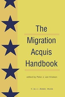 The Migration Acquis Handbook: The Foundation for a Common European Migration Policy - cover