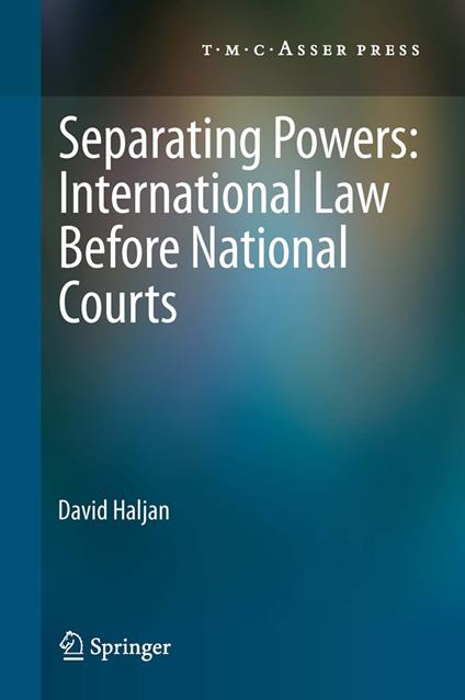 Separating Powers: International Law before National Courts