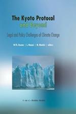 The Kyoto Protocol and Beyond: Legal and Policy Challenges of Climate Change