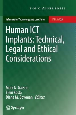 Human ICT Implants: Technical, Legal and Ethical Considerations - cover