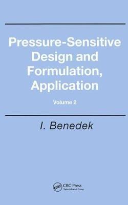 Pressure-Sensitive Design and Formulation, Application - Istvan Benedek - cover