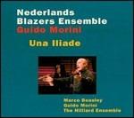 Una Lliade - CD Audio di Hilliard Ensemble,Nederlands Blazers Ensemble,Marco Beasley,Guido Morini