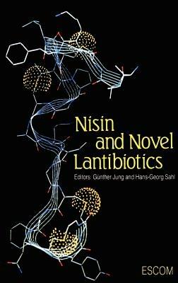 Nisin and Novel Lantibiotics - cover