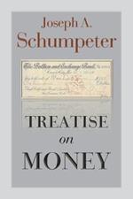 Treatise on Money