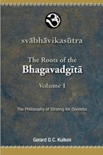 Svabhavikasutra: The Roots of the Bhagavadgita: The Philosophy of Striving for Oneness