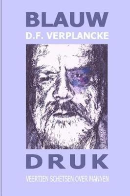 Blauw Druk - D F Verplancke - cover