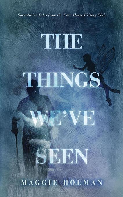 The Things We've Seen