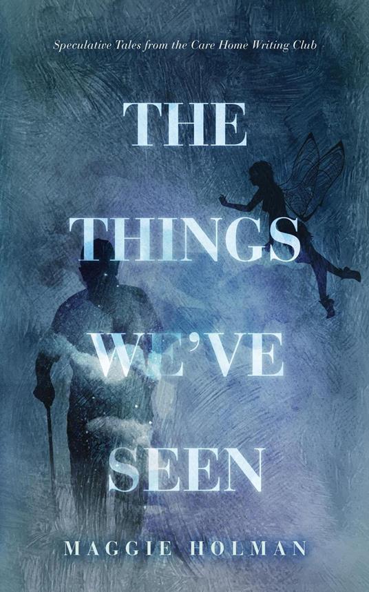 The Things We've Seen