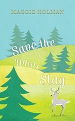 Save the White Stag