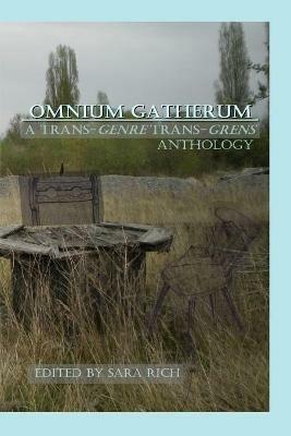 Omnium Gatherum: A Trans-Genre Trans-Grens Anthology - cover