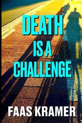 Death Is a Challenge - Faas Kramer - cover