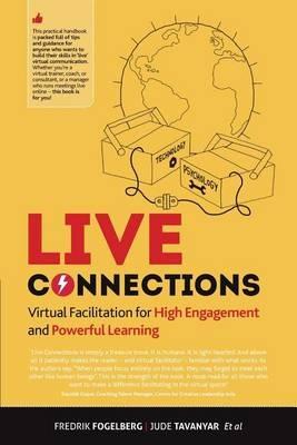 LIVE connections: Virtual Facilitation for High Engagement and Powerful Learning