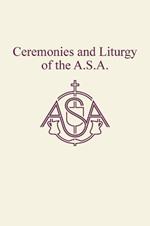 Ceremonies and Liturgy of the A.S.A.