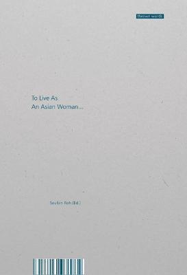 To Live as an Asian Woman - cover