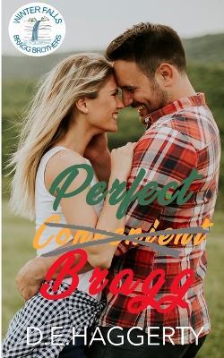 Perfect Bragg: a fake relationship friends to lovers small town romantic comedy - D E Haggerty - cover