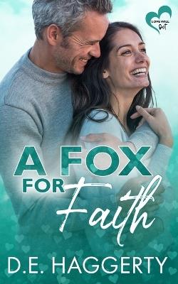 A Fox for Faith: a single mom later in life romantic comedy - D E Haggerty - cover