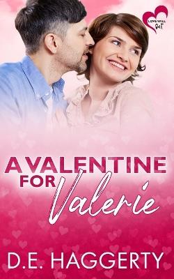 A Valentine for Valerie: a later in life romantic comedy - D E Haggerty - cover