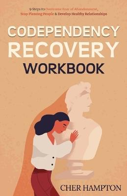 Codependency Recovery Workbook - Cher Hampton - cover