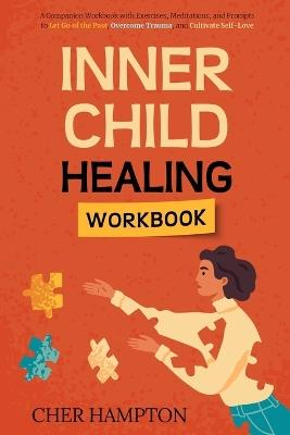 Inner Child Healing Workbook - Cher Hampton - cover