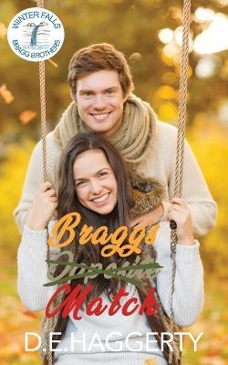 Bragg's Match: a forced proximity reverse age gap small town romantic comedy - D E Haggerty - cover