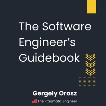Software Engineer's Guidebook, The