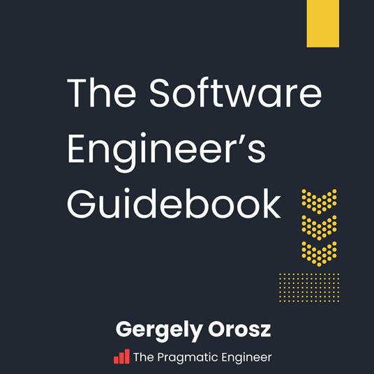 Software Engineer's Guidebook, The