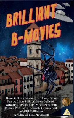 Brilliant B-Movies - Callum Pearce,Tim Law,Lynne Phillips - cover