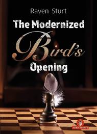The Modernized Bird's Opening: A Complete Repertoire for White