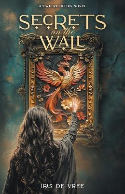 Secrets on the wall - Iris de Vree - cover
