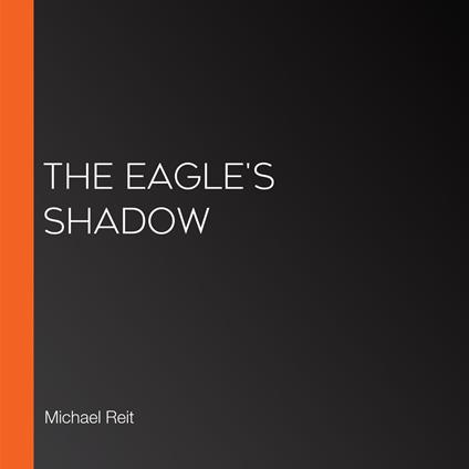 Eagle's Shadow, The