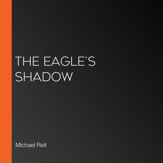Eagle's Shadow, The