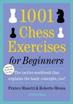 1001 Chess Exercises for Beginners: Second Edition