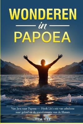 Wonderen in Papoea - Tim Lit - cover