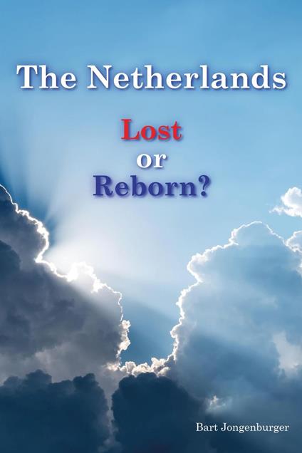 The Netherlands. Lost or Reborn?