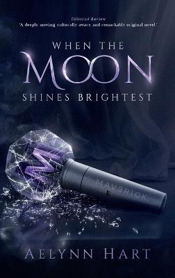 When the Moon Shines Brightest - Aelynn Hart - cover