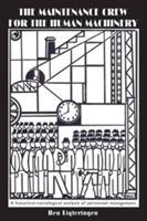 The Maintenance Crew for the Human Machinery - B. Ligteringen - cover