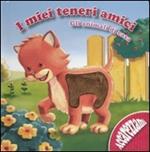 Gli animali di casa. I miei teneri amici