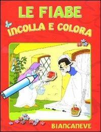 Biancaneve. Le fiabe incolla e colora. Con adesivi - copertina