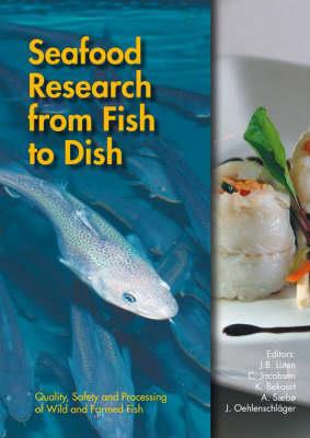 Seafood research from fish to dish: Quality, safety and processing of wild and farmed seafood - cover