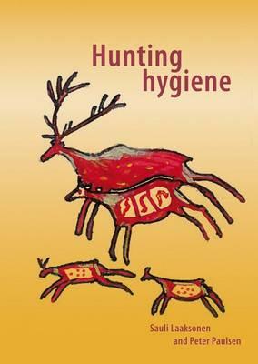 Hunting Hygiene - Sauli Laaksonen,Peter Paulsen - cover