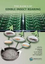The basics of edible insect rearing: Handbook for the production chain