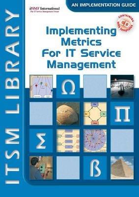 Implementing Metrics for IT Service Management: ITSM Library, an Implementation Guide - David Smith - cover