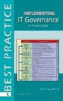 Implementing IT Governance: A Pocket Guide - Gad J. Selig - cover