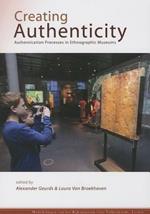 Creating Authenticity: Authentication Processes in Ethnographic Museums