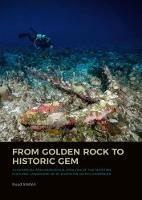 From Golden Rock to Historic Gem: A Historical Archaeological Analysis of the Maritime Cultural Landscape of St. Eustatius, Dutch Caribbean - Ruud Stelten - cover