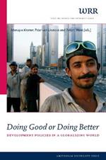 Doing Good or Doing Better: Development Policies in a Globalising World