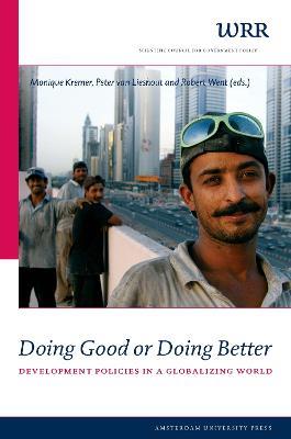 Doing Good or Doing Better: Development Policies in a Globalising World - cover